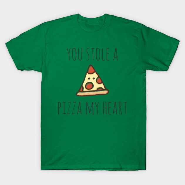 You Stole A Pizza My Heart T-Shirt by myndfart